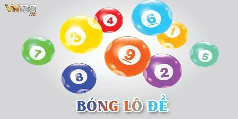 bóng lô đề Bóng lô đề là gì?
